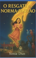 O Resgate da Norma-Padrão: A tomada de posição (Portuguese Edition) B0FPF9D45Y Book Cover