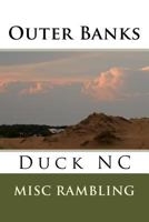 Outer Banks: Duck NC 198587637X Book Cover