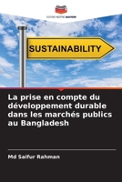 La prise en compte du développement durable dans les marchés publics au Bangladesh (French Edition) 6207764056 Book Cover