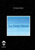 La Note Bleue (French Edition) 234215769X Book Cover