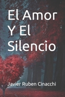 El Amor Y El Silencio B0B9R2J4WS Book Cover