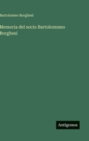 Memoria del socio Bartolommeo Borghesi (Italian Edition) 3385081149 Book Cover