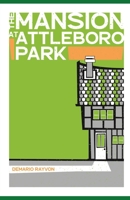 The Mansion at Attleboro Park B08HBBKKNN Book Cover