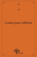 Contes pour réfléchir (French Edition) 2332651241 Book Cover