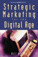 Strategic Marketing for the Digital Age 0844234419 Book Cover