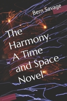 The Harmony. A Time and Space Novel (BS201901) 1076798314 Book Cover