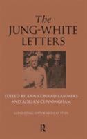 The Jung-White Letters 1583911944 Book Cover