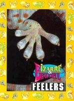 Bizarre & Beautiful Feelers (Bizarre & Beautiful) 1562611259 Book Cover