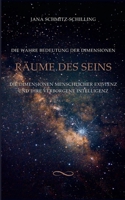 Räume des Seins: Die wahre Bedeutung der Dimensionen (German Edition) 3695188375 Book Cover