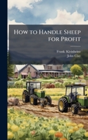 How to Handle Sheep for Profit 1025221095 Book Cover