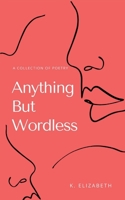 Anything But Wordless 9357443541 Book Cover