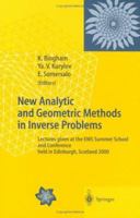 New Analytic and Geometric Methods in Inverse Problems: Lectures given at the EMS Summer School and Conference held in Edinburgh, Scotland 2000 3642073794 Book Cover