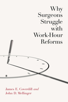 Why Surgeons Struggle with Work-Hour Reforms 0826501052 Book Cover