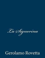 La Signorina 1481215221 Book Cover