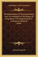 The Reformation of the Ecclesiastical Laws 0469190698 Book Cover