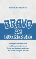 Bravo am Eutiner See: Hintergrundinformationen und Betrachtungen zu den Opern- und Musicalproduktionen der Eutiner Festspiele 2018 - 2024 (German Edition) 3819260536 Book Cover