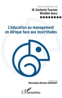 L'éducation au management en Afrique face aux incertitudes (Harmattan Sénégal) (French Edition) 2343192553 Book Cover
