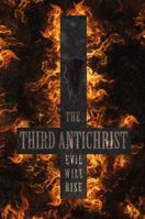 The Third Antichrist 0857896660 Book Cover
