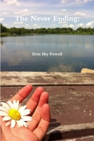 The Never Ending: 1312665319 Book Cover