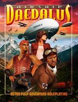 Airship Daedalus: Retro Rulp Adventure Roleplaying 152369971X Book Cover