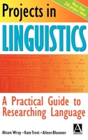 Projects in Linguistics (Hodder Arnold Publication) 0340905786 Book Cover