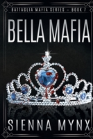 Bella Mafia (Battaglia Mafia Series) 197809065X Book Cover