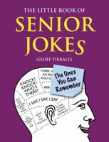 The Little Book of Senior Jokes: The Ones You Can Remember 184317703X Book Cover