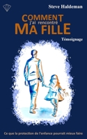 Comment j'ai rencontré ma fille (French Edition) 2494242118 Book Cover
