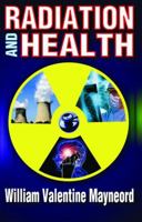 Radiation and Health 1138531413 Book Cover