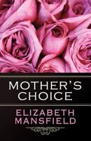 Mother's Choice 0515113867 Book Cover