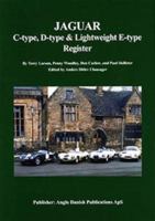 Jaguar C-Type, D-Type, & Lightweight E-Type Register 8799771403 Book Cover