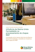 Influência da Resina Ureia-Formaldeído no processamento de chapas MDF 6139671930 Book Cover