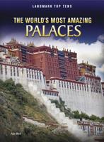 The World's Most Amazing Palaces 1410942481 Book Cover