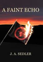 A Faint Echo 1462066364 Book Cover