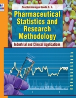 Pharmaceutical Statistics and Research Methodology: Industrial and Clinical Applications 9389974232 Book Cover