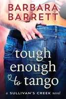 Tough Enough to Tango 1948532727 Book Cover