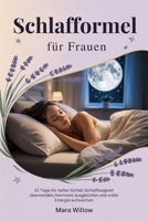 Schlafformel für Frauen: 21 Tage für tiefen Schlaf, Schlaflosigkeit überwinden, Hormone ausgleichen und voller Energie aufwachen B0FXY15NKZ Book Cover
