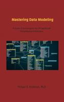 Mastering Data Modeling: From Concepts to Practical Implementation 1962886115 Book Cover