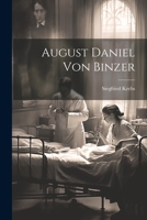 August Daniel von Binzer 1022362178 Book Cover