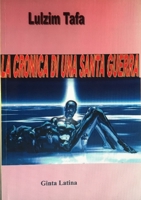 La storia della santa guerra 2874850179 Book Cover