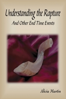 Understanding the Rapture & Other End Time Events null Book Cover