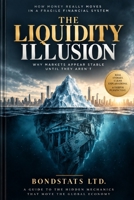 The Liquidity Illusion: Why Markets Break When Money Stops Moving B0HK4MV8GG Book Cover
