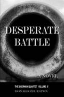 Desperate Battle 1300857730 Book Cover