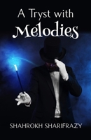 A Tryst with Melodies 1835637841 Book Cover