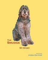 The Smudge: My Story 0646528505 Book Cover