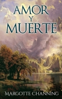 Amor Y Muerte 1521707537 Book Cover