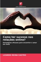 Como ter sucesso nas relações online? 6209138276 Book Cover