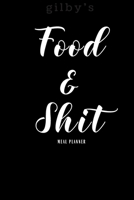 Food And Shit: Funny Meal Planner Notebook Book Tracker Plan Meals Daily Weekly Monthly 52 Week Food Diary Log Journal Calendar Macro Meal Prep And Planning Grocery Shopping List Stripes 1704645336 Book Cover