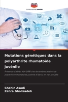 Mutations génétiques dans la polyarthrite rhumatoïde juvénile (French Edition) 6630219708 Book Cover