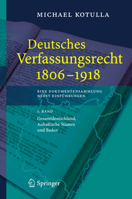 Deutsches Verfassungsrecht 1806   1918, Eine Dokumentensammlung Nebst Einführungen: 1. Band: Gesamtdeutschland, Anhaltische Staaten Und Baden (German Edition) 3540260137 Book Cover